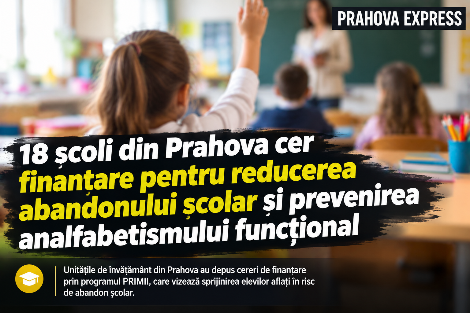 18 școli din Prahova cer finanțare